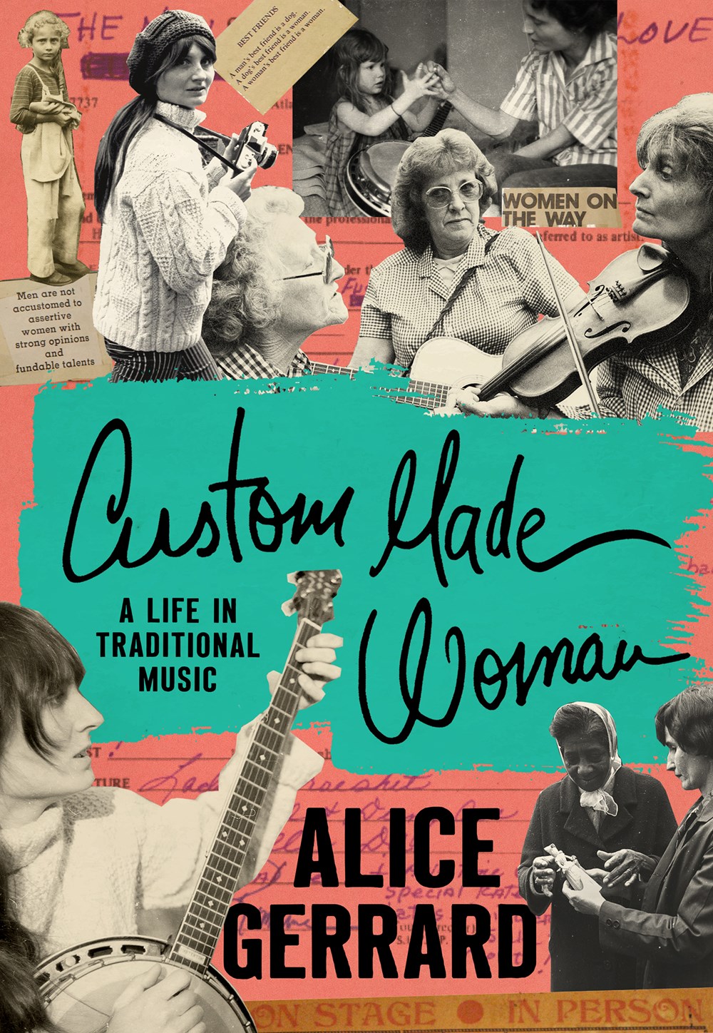 Custom Made Woman: A Life in Traditional Music